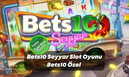 bets10seyyar-bets10giris-slotoyunları-bets10girisyap